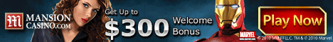 100% Welcome Bonus at Mansion Casino. Get up to $300